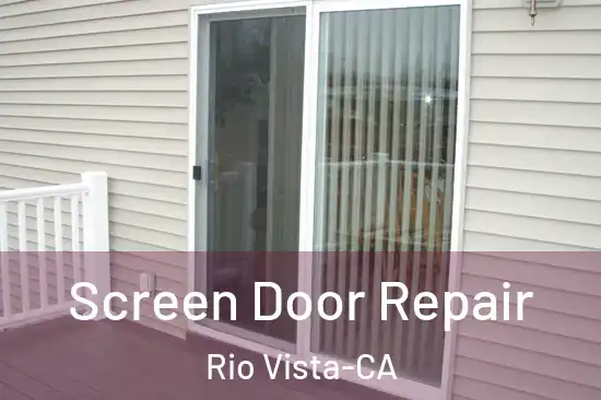  Screen Door Repair Rio Vista-CA